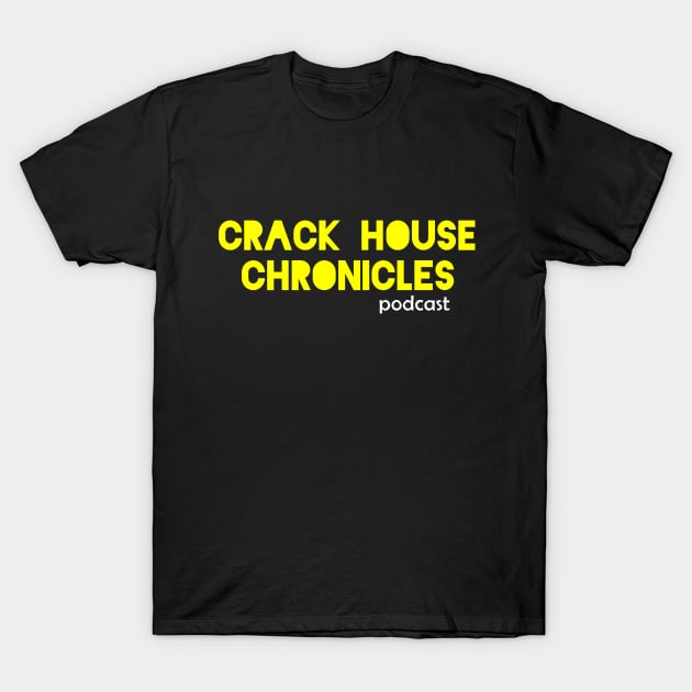 Our Logo merch T-Shirt by crackhousechronicles